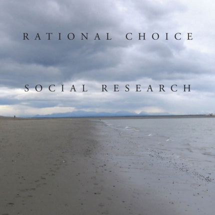 The Handbook of Rational Choice Social Research