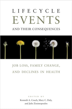 Lifecycle Events and Their Consequences: Job Loss, Family Change, and Declines in Health