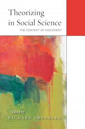 Theorizing in Social Science: The Context of Discovery