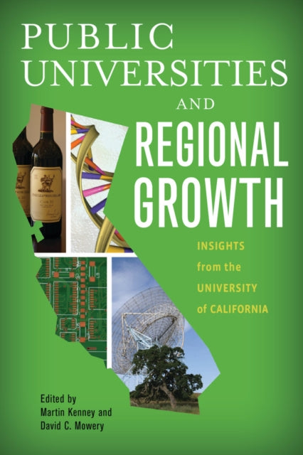 Public Universities and Regional Growth: Insights from the University of California