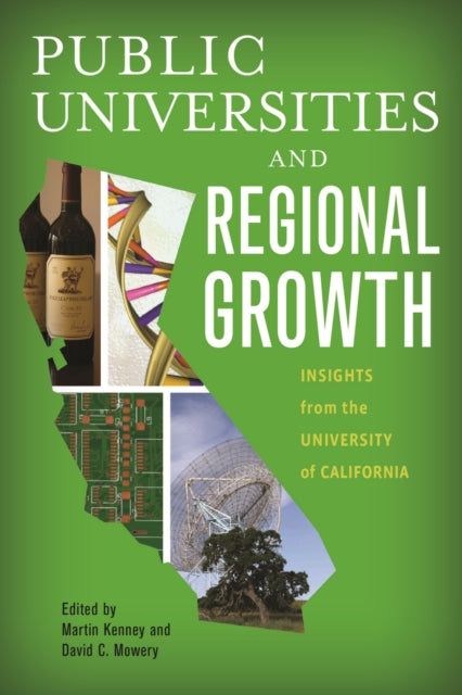 Public Universities and Regional Growth: Insights from the University of California