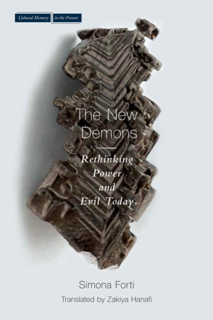 New Demons: Rethinking Power and Evil Today