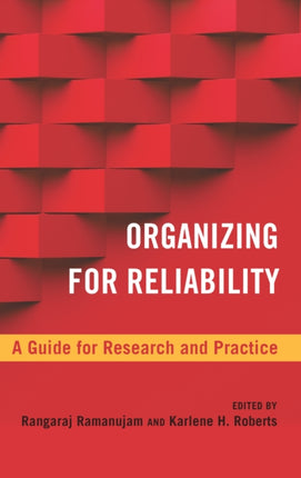 Organizing for Reliability: A Guide for Research and Practice