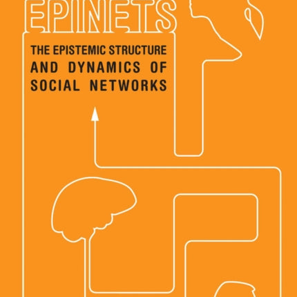 Epinets: The Epistemic Structure and Dynamics of Social Networks