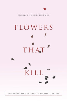 Flowers That Kill: Communicative Opacity in Political Spaces