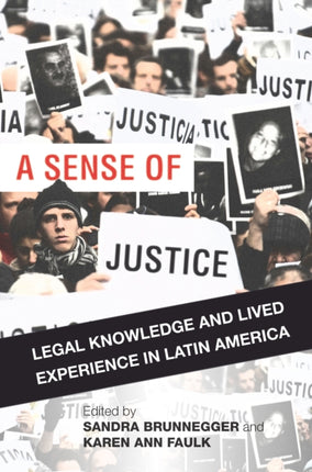 A Sense of Justice: Legal Knowledge and Lived Experience in Latin America