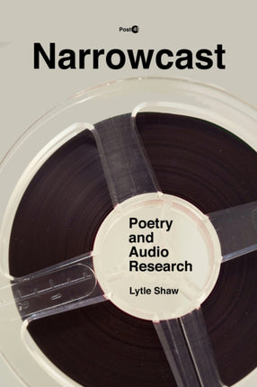 Narrowcast: Poetry and Audio Research