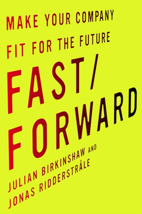 Fast/Forward: Make Your Company Fit for the Future