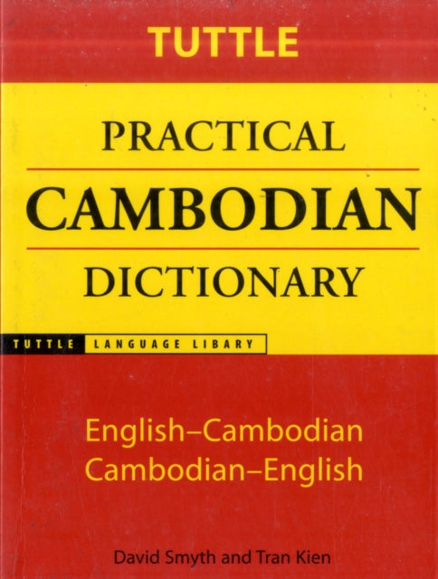 Tuttle Practical Cambodian Dictionary: English-Cambodian Cambodian-English