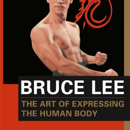 Bruce Lee The Art of Expressing the Human Body