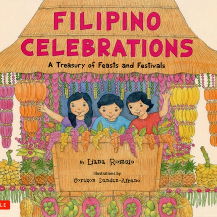 Filipino Celebrations: A Treasury of Feasts and Festivals