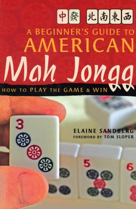 A Beginner's Guide to American Mah Jongg: How to Play the Game & Win