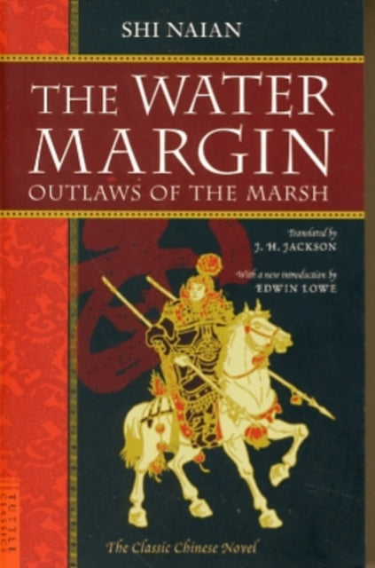 The Water Margin: Outlaws of the Marsh: The Classic Chinese Novel