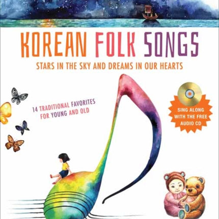 Korean Folk Songs Stars in the Sky and Dreams in Our Hearts Audio CD Included Book  CD Stars in the Sky and Dreams in Our Hearts 14 Sing Along Songs with the Audio CD included