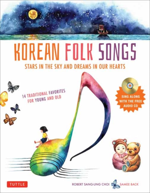 Korean Folk Songs Stars in the Sky and Dreams in Our Hearts Audio CD Included Book  CD Stars in the Sky and Dreams in Our Hearts 14 Sing Along Songs with the Audio CD included