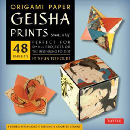 Origami Paper - Geisha Prints - Small 6 3/4" - 48 Sheets: Tuttle Origami Paper: Origami Sheets Printed with 8 Different Designs: Instructions for 6 Projects Included