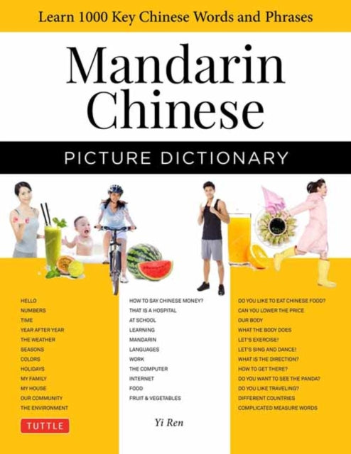 Mandarin Chinese Picture Dictionary: Learn 1,500 Key Chinese Words and Phrases (Perfect for AP and HSK Exam Prep, Includes Online Audio)