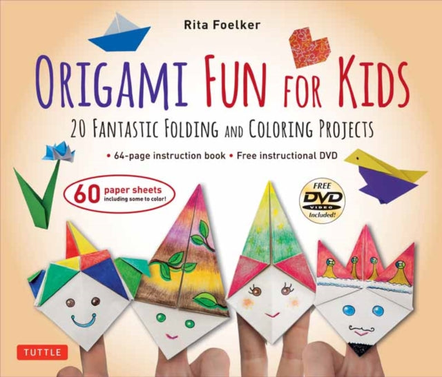 Origami Fun for Kids Kit 20 Fantastic Folding and Coloring Projects 20 Fantastic Folding and Coloring Projects Kit with Origami Book Fun  Easy  Papers and Instructional Videos Book  DVD