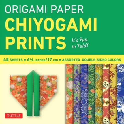 Origami Paper - Chiyogami Prints - 6 3/4" - 48 Sheets: Tuttle Origami Paper: Double-Sided Origami Sheets Printed with 8 Different Patterns (Instructions for 6 Projects Included)