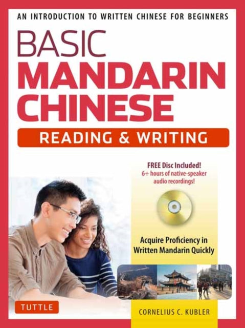 Basic Mandarin Chinese  Reading  Writing Textbook An Introduction to Written Chinese for Beginners DVD Included An Introduction to Written Chinese for Beginners 6 hours of MP3 Audio Included