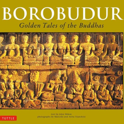 Borobudur: Golden Tales of the Buddhas