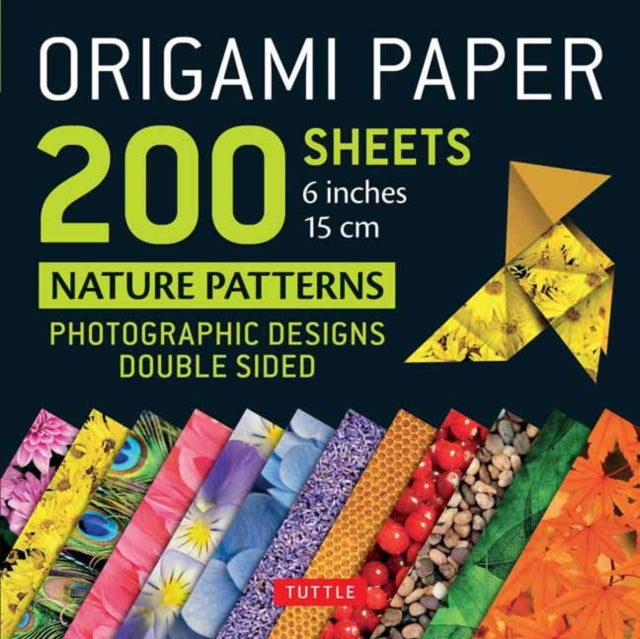 Origami Paper 200 sheets Nature Patterns 6" (15 cm): Tuttle Origami Paper: Double Sided Origami Sheets Printed with 12 Different Designs (Instructions for 6 Projects Included)