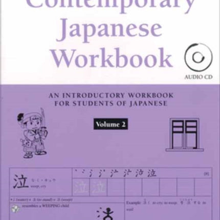 Contemporary Japanese Workbook Volume 2: Practice Speaking, Listening, Reading and Writing Japanese