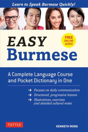 Easy Burmese: A Complete Language Course and Pocket Dictionary in One: Fully Romanized, Free Online Audio and English-Burmese and Burmese-English Dictionary