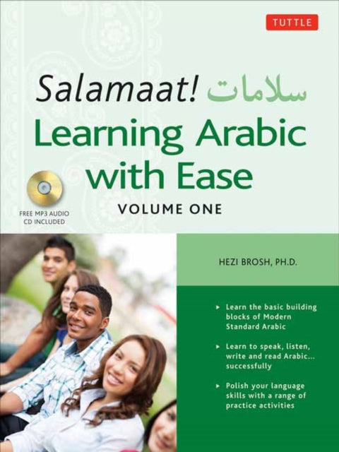 Salamaat! Learning Arabic with Ease: Learn the Building Blocks of Modern Standard Arabic (Includes Free Online Audio)