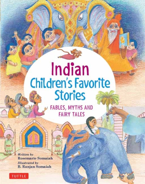 Indian Children's Favorite Stories: Fables, Myths and Fairy Tales