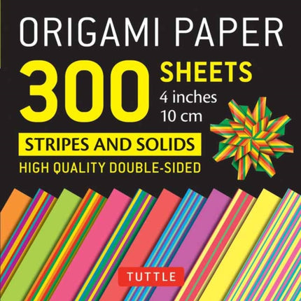 Origami Paper 300 sheets Stripes and Solids 4" (10 cm): Tuttle Origami Paper: Double-Sided Origami Sheets Printed with 12 Different Designs