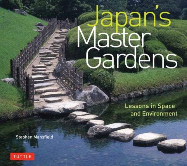 Japan's Master Gardens: Lessons in Space and Environment