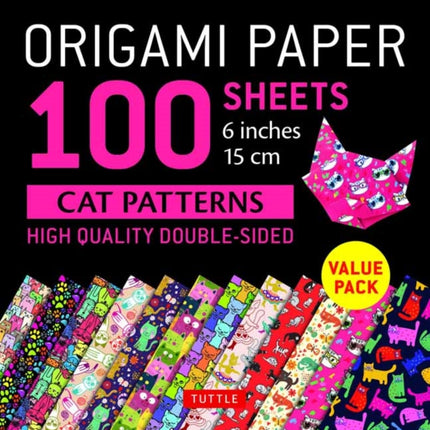 Origami Paper 100 sheets Cat Patterns 6" (15 cm): Tuttle Origami Paper: Double-Sided Origami Sheets Printed with 12 Different Patterns: Instructions for 6 Projects Included