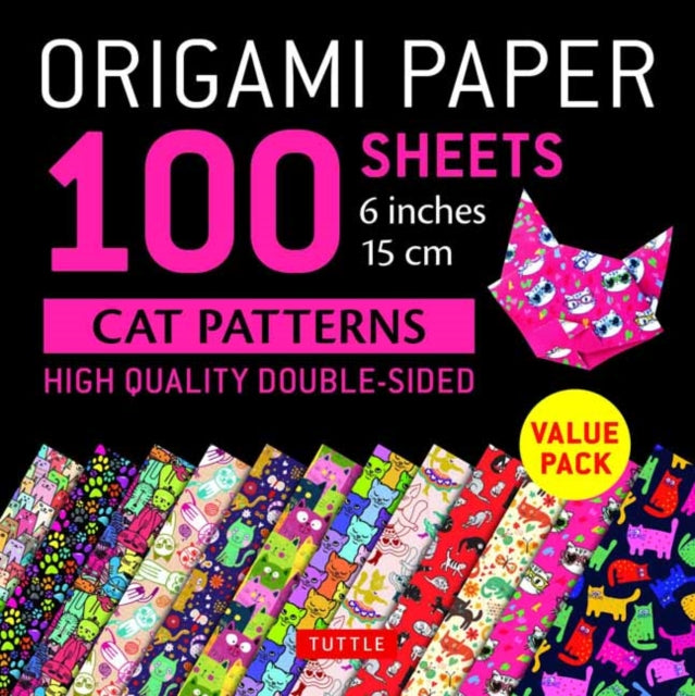 Origami Paper 100 sheets Cat Patterns 6" (15 cm): Tuttle Origami Paper: Double-Sided Origami Sheets Printed with 12 Different Patterns: Instructions for 6 Projects Included