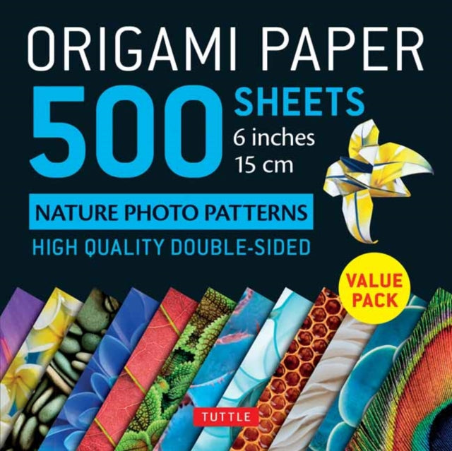 Origami Paper 500 sheets Nature Photo Patterns 6" (15 cm): Tuttle Origami Paper: Double-Sided Origami Sheets Printed with 12 Different Designs (Instructions for 6 Projects Included)