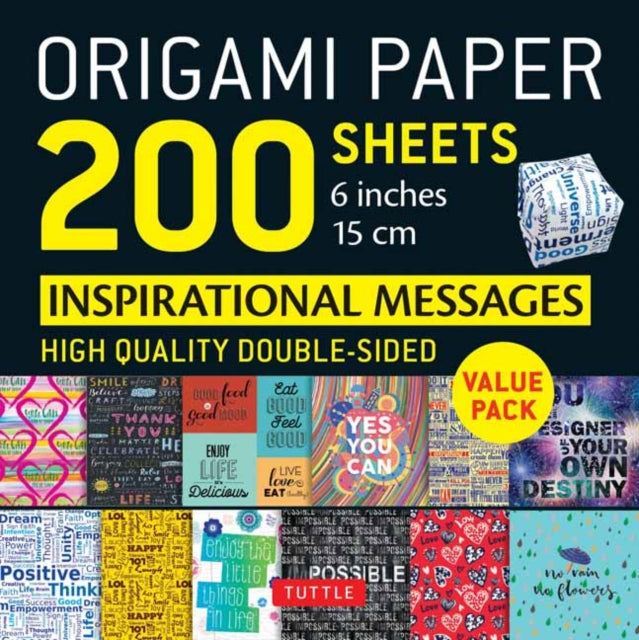 Origami Paper 200 sheets Inspirational Messages 6" (15 cm): Tuttle Origami Paper: Double Sided Origami Sheets Printed with 12 Different Designs (Instructions for 8 Projects Included)