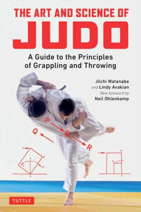 The Art and Science of Judo: A Guide to the Principles of Grappling and Throwing