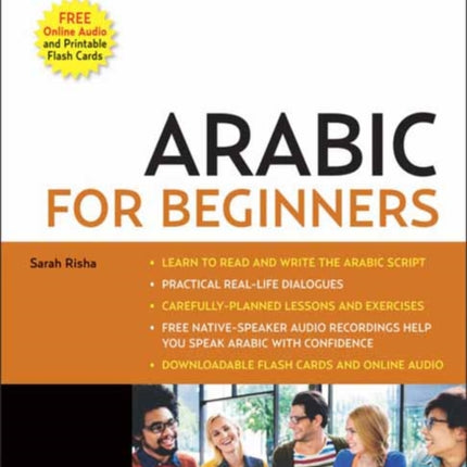 Arabic for Beginners: A Guide to Modern Standard Arabic (Free Online Audio and Printable Flash Cards)