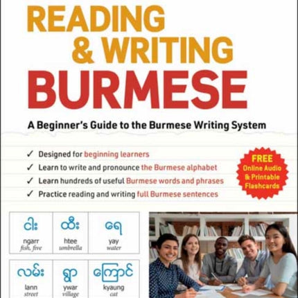 Reading & Writing Burmese: A Workbook for Self-Study: Learn to Read, Write and Pronounce Burmese Correctly  (Online Audio & Printable Flash Cards)