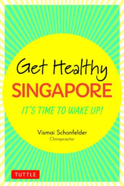 Get Healthy Singapore: It's Time to Wake Up!