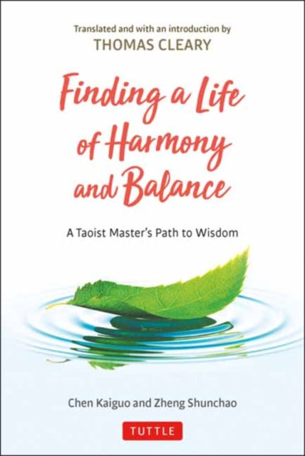 Finding a Life of Harmony and Balance: A Taoist Master's Path to Wisdom