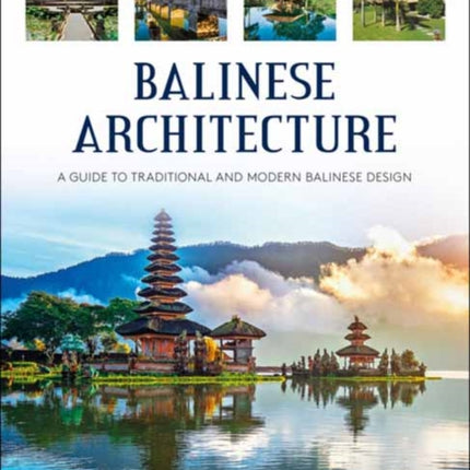 Balinese Architecture: A Guide to Traditional and Modern Balinese Design