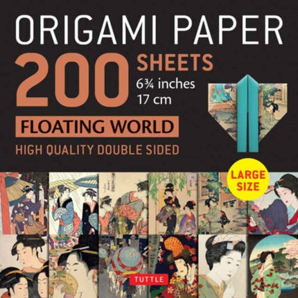 Origami Paper 200 sheets Floating World 6 3/4" (17 cm): Tuttle Origami Paper: Double-Sided Origami Sheets with 12 Different Prints (Instructions for 6 Projects Included)