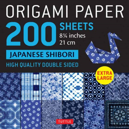 Origami Paper 200 sheets Japanese Shibori 8 1/4" (21 cm): Extra Large Tuttle Origami Paper: Double-Sided Sheets (12 Designs & Instructions for 6 Projects Included)