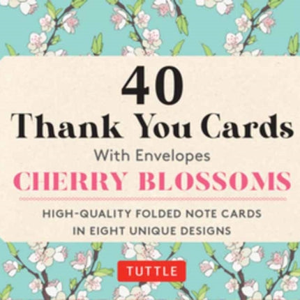 Cherry Blossoms, 40 Thank You Cards with Envelopes: (4 1/2 x 3 inch blank cards in 8 unique designs)