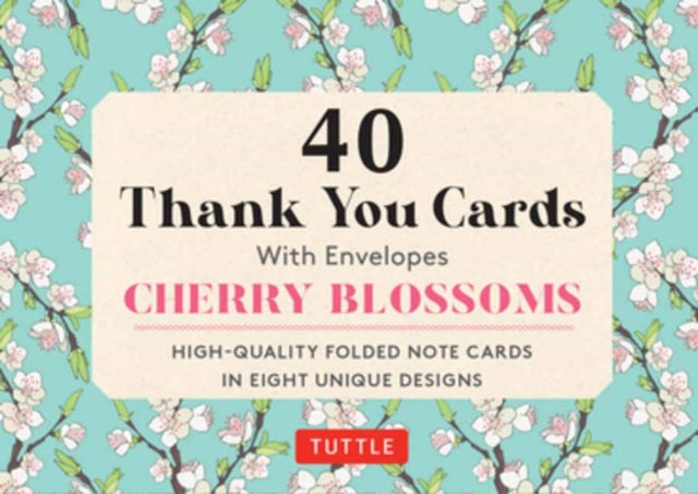 Cherry Blossoms, 40 Thank You Cards with Envelopes: (4 1/2 x 3 inch blank cards in 8 unique designs)