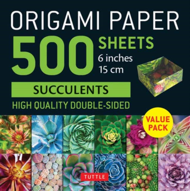 Origami Paper 500 sheets Succulents 6" (15 cm): Tuttle Origami Paper: Double-Sided Origami Sheets  with 12 Different Photographs (Instructions for 6 Projects Included)