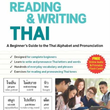 Reading & Writing Thai: A Workbook for Self-Study: A Beginner's Guide to the Thai Alphabet and Pronunciation (Free Online Audio and Printable Flash Cards)