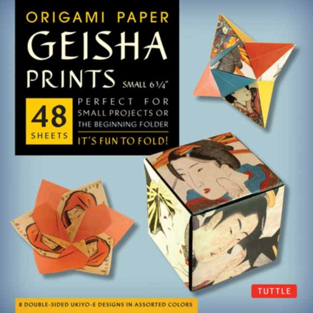 Origami Paper Geisha Prints 48 Sheets 6 3/4" (17 cm): Large Tuttle Origami Paper: Origami Sheets Printed with 8 Different Designs (Instructions for 6 Projects Included)