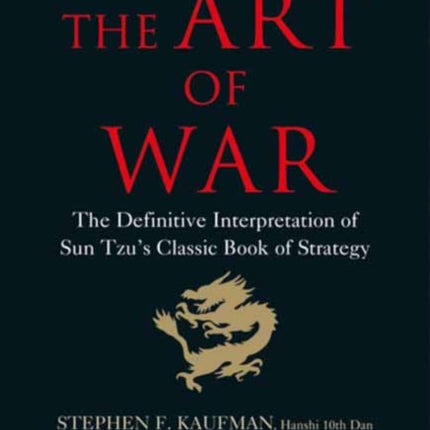 The Art of War: The Definitive Interpretation of Sun Tzu's Classic Book of Strategy